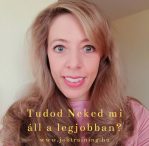 Tudod Neked mi áll a legjobban?